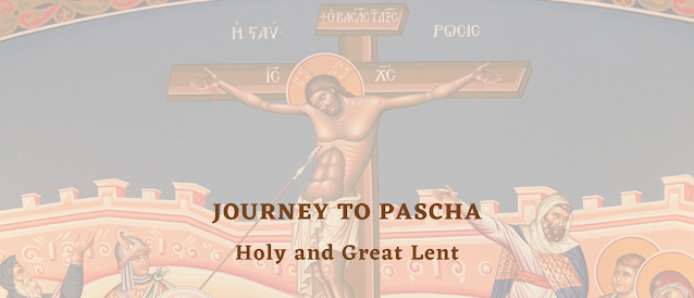 So What Does the Kingdom of God Have to do with Cheesefare/Forgiveness Sunday and Orthodox Lent?
